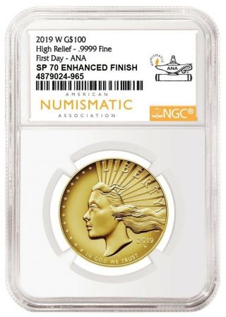 2019 W Gold American Liberty High Relief G$100.  9999 Ngc Sp70 First Day Ana 965