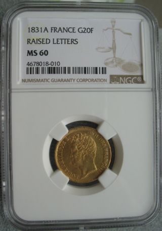 1831 - A France Gold 20 Francs Ngc Ms - 60 Raised Letters