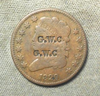 Counterstamp: G.  W.  C.  C/s Twice On 1829 Half Cent,  Brunk C - 53,  Date Not Listed