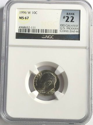 1996 W Roosevelt Dime Ngc Ms67 22 Of 100 Greatest Us Modern Coin 10c