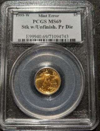 1999 - W $5 1/10 Oz American Gold Eagle Unfinished Pr Die Pcgs Ms69 Rare