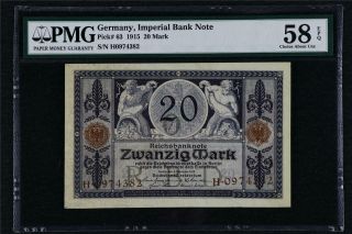 1915 Germany Imperial Bank Note 20 Mark Pick 63 Pmg 58 Epq Choice About Unc