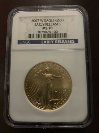 2007w $50 Gold Eagle Ngc Ms70 Early Releases
