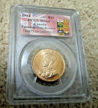 1914 Canada Canadian Gold Reserve $10 Dollar Gold Coin Pcgs Ms 64 Rare Coin