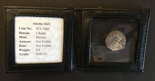 Mel Fisher Certified Nuestra De Atocha (Pre - 1622) (1) Reale Silver Coin GRADE 1 8