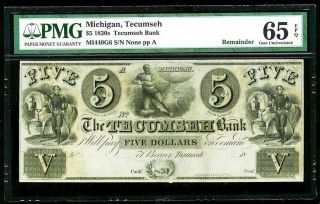 1830s Tecumseh,  Michigan $5 Dollar Obsolete Bank Note Pmg Gem Unc 65 Epq