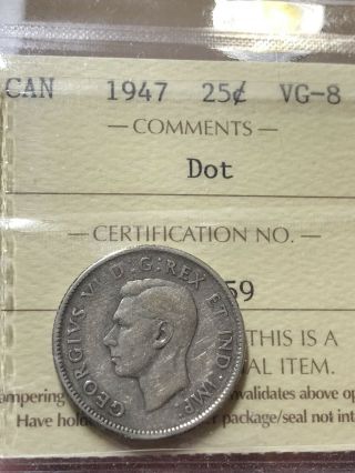 Canada 1947 Dot 25 Cents Silver Quarter Iccs Vg8