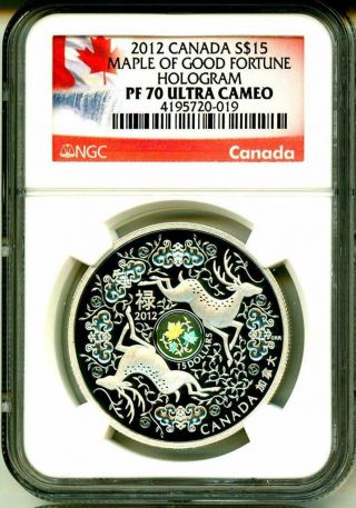 2012 S$15 Canada Maple Of Good Fortune Hologram Ngc Pf70 Ultra Cameo