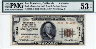 San Francisco,  California Bank Of America $100 1929 Ty.  2 Ch 13044 Pmg 53 Epq