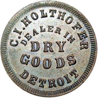 1863 Detroit Michigan Civil War Token C J Holthofer R8 Spelling Error