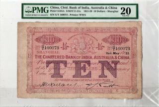 The Chartered Bank Of India,  Aust.  & China Ten Dollars 1921 In Pmg 20