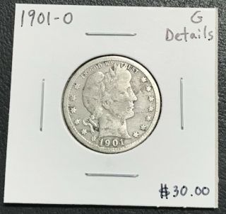 1901 - O U.  S.  Silver Barber Quarter Good Details $2.  95 Max C2984