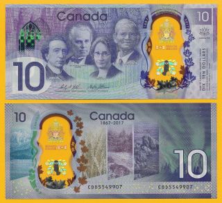 Canada 10 Dollars P - 112 2017 Commemorative Unc Polymer Banknote