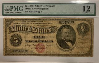 1886 $5 Silver Certificate Fr 260 - Rosecrans | Hyatt - Graded Pmg 12
