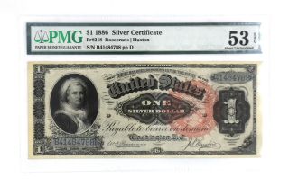 1886 $1 Silver Certificate Martha Washington Fr 218 Pmg 53 About Uncirculated