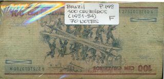 Brazil Bundle 70 Notes 100 Cruzeiros (1981 - 84) P 198 Fine