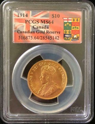 1914 Canada Gold Reserve Ten Dollars $10 Pcgs Ms64