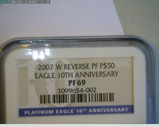 2007 - W 10th Anniversary $50 Platinum 1/2 Oz.  Ngc Reverse Proof Pf69