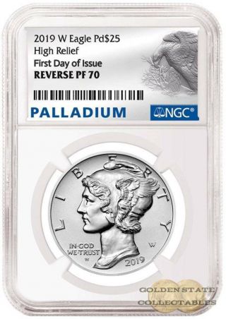 2019 W $25 Palladium Rev.  Proof Ngc Reverse Pf 70 First Day Of Issue