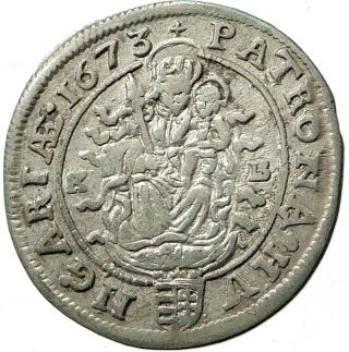 Leopold I The Hogmouth Hungary King 1672 Silver Coin Madonna Jesus Christ I74741