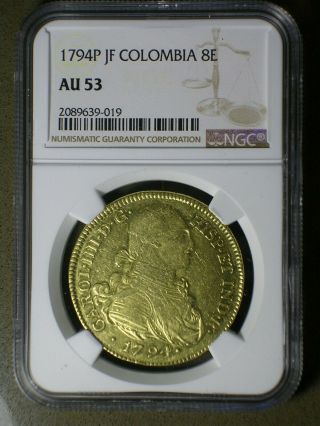 Spanish Colonial Colombia 1794 P Jf Gold 8 Escudos Ngc Au - 53 Doubloon