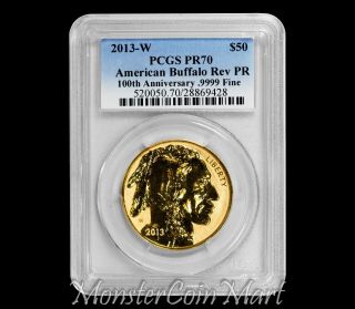 2013 - W $50 Reverse Proof Gold American Buffalo Pcgs Pr70 - 100th Anniversary
