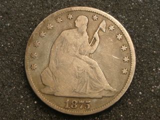 1875 Liberty Seated Half Dollar Vg Details - Deep Cuts On Reverse