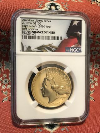 2019 W Gold American Liberty High Relief G$100.  9999 Ngc Sp70 Enhanced Finish Fr