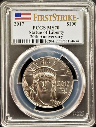 2017 $100 Statue Of Liberty Platinum Eagle 20th Ann.  Pcgs Ms70 First Strike
