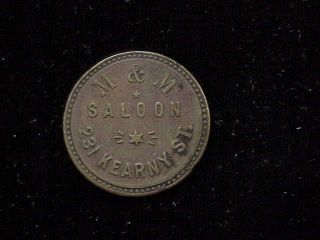 San Francisco,  Ca M & M Saloon,  Early California Merchant Trade Token