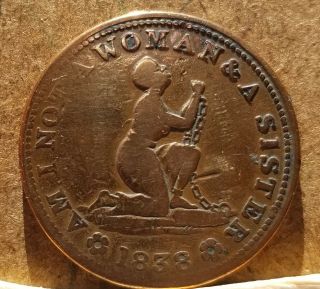 1838 Hard Times Token Ht81 L54 Slave: Am I Not A Woman & Sister?