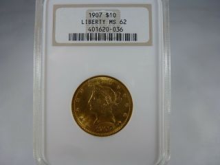 1907 Liberty Head Eagle $10 Gold Coin Ngc Ms - 62