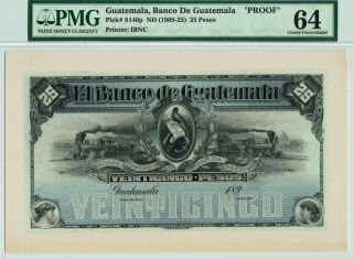 El Banco De Guatemala.  25 Pesos.  P - S146 Face Proof.  Pmg 64 Choice Uncirculated.