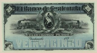 El Banco de Guatemala.  25 Pesos.  P - S146 Face Proof.  PMG 64 Choice Uncirculated. 2