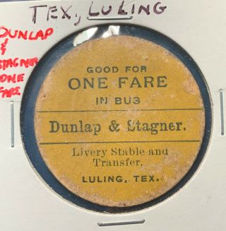 Dunlap & Stagner Livery Stable And Transfer Luling Texas One Fare Bus Tx Tt