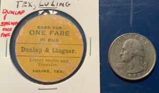 Dunlap & Stagner Livery Stable and Transfer Luling Texas One Fare Bus TX TT 2