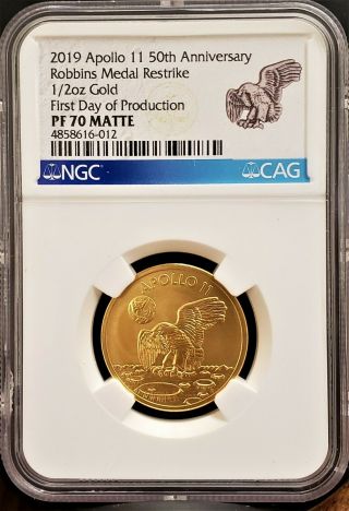 2019 1/2 Oz Apollo 11 Robbins Restrke First Day Of Production Gold Ngc Pr 70
