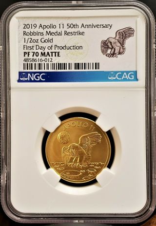 2019 1/2 oz Apollo 11 Robbins Restrke First Day of Production Gold NGC PR 70 2