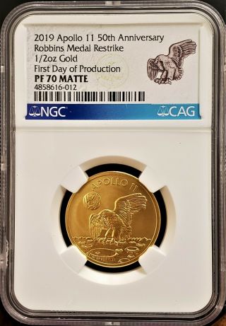 2019 1/2 oz Apollo 11 Robbins Restrke First Day of Production Gold NGC PR 70 3