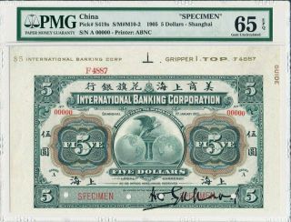 International Banking Corporation China $5 1905 Specimen Pmg 65epq