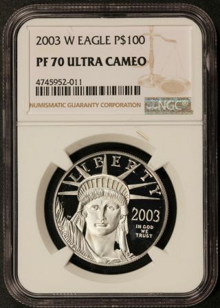 2003 - W U.  S.  $100 Platinum Eagle 1 Oz Proof Coin - Ngc Pf 70 Ucam
