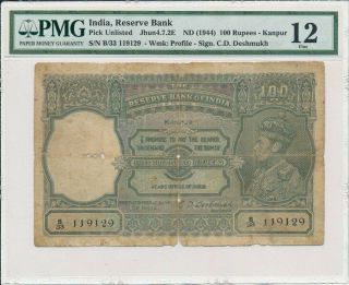 Reserve Bank India 100 Rupees Nd (1944) Kanpur,  Pick Unlisted Pmg 12