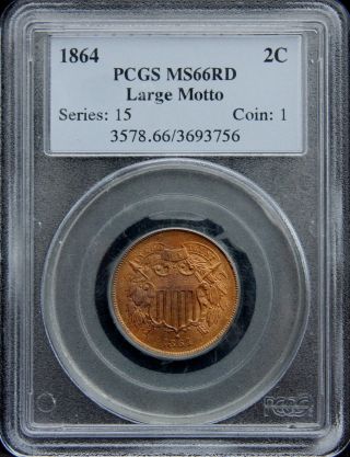1864 Two Cent 2c Pcgs Ms66 Rd Red Large Motto - Rare 2 Cent Piece In Red