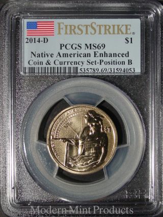 2014 - D Pcgs Ms69 Position B - Native American $1 Enhanced Coin From Currency Set