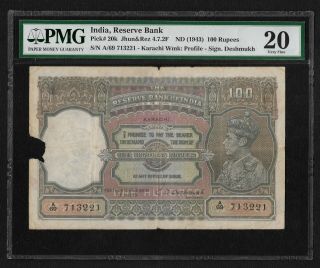 British India 1943,  100 Rupees Karachi,  Pmg Very Fine 20,  Cd Deshmukh Sign P 20k