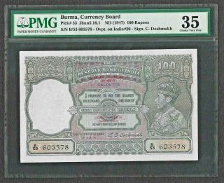 British India Burma 1947 100 Rupees Pmg Ch.  Very Fine 35 Deshmukh Pick 33 Note