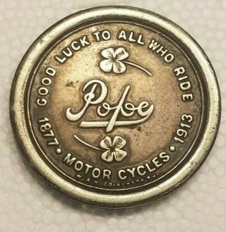 32mm 1913 Pope MFG.  Co.  Westfield MA Motor Cycles Good Luck Medal 2