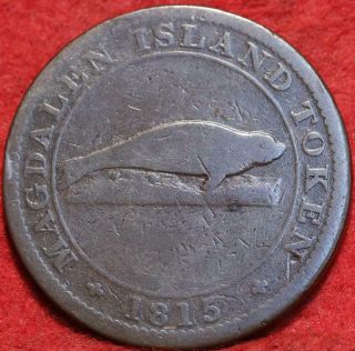 1815 Magdalen Islands Canada One Cent Foreign Coin