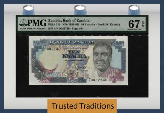Tt Pk 31b Nd (1989 - 91) Zambia 10 Kwacha President Kaunda Pmg 67q Gem Unc
