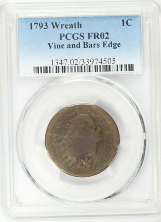 Pcgs Fr02 1793 Flowing Hair Large Cent 1c - " Vine And Bars Edge "